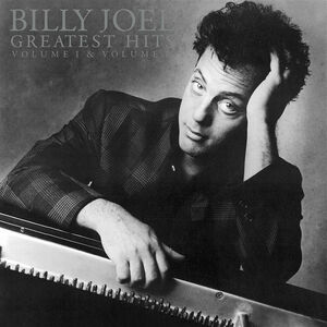 Greatest Hits Volume I & II , Billy Joel