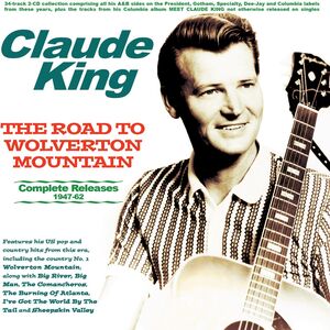 The Road To Wolverton Mountain: Complete Releases 1947-62