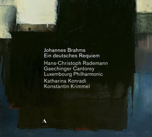 Johannes Brahms: Ein deutsches Requiem , Gaechinger Cantorey