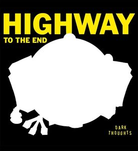 Highway To The End