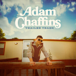 Trailer Trash , Adam Chaffins