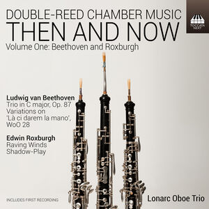 Double-Reed Chamber Music - Then and Now, Vol. 1 , Joseph Sanders