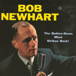 Button Down Mind Strikes Back , Bob Newhart