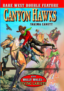 Canyon Hawks /  Flying Lariats , Buzz Barton