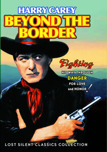 Beyond the Border , Harry Carey