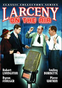 Larceny on the Air , Robert Livingston