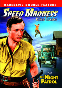 Speed Madness / Night Patrol , Richard Talmadge