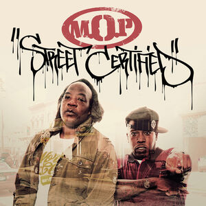 Street Certified , M.O.P.