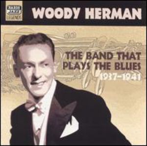 Band That Plays the Blues , Woody Herman