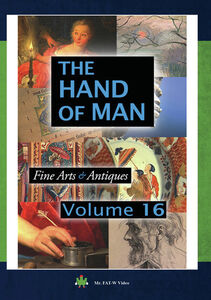 The Hand of Man: Volume 16