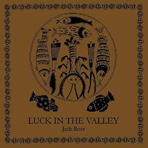 Luck In The Valley , Jack Rose