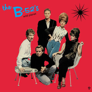 Wild Planet , The B-52's