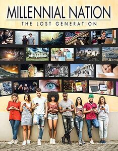 Millennial Nation: The Lost Generation