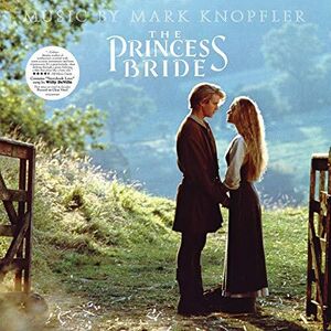 The Princess Bride (Original Soundtrack) , Mark Knopfler