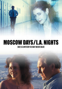 Moscow Days, L.A. Nights