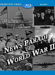 News Parade Of World War II