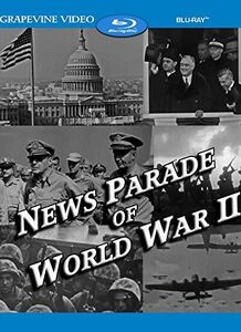 News Parade Of World War II