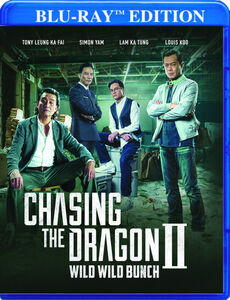 Chasing The Dragon 2: Wild Wild Bunch