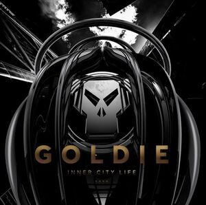 Inner City Life , Goldie