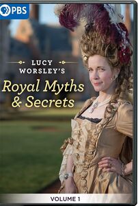 Lucy Worsley's Royal Myths And Secrets, Vol. 1