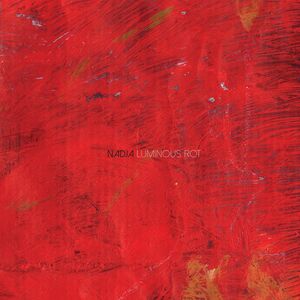 Luminous Rot , Nadja