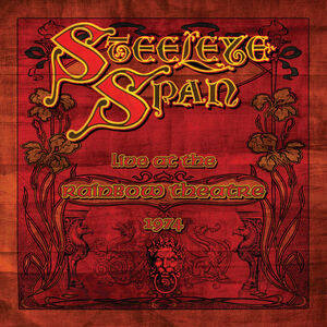 Live At The Rainbow Theatre , Steeleye Span