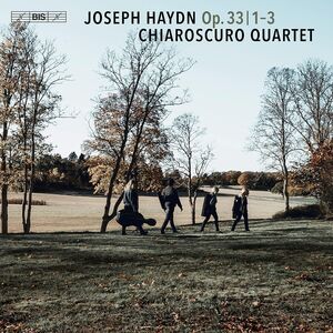 String Quartets Nos. 1-3, Op. 33 , Chiaroscuro Quartet