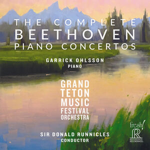 Complete Beethoven Piano Concertos , Garrick Ohlsson