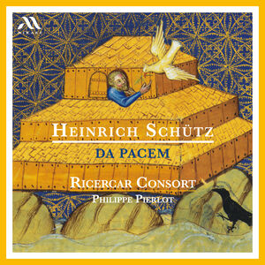 Shutz: Da Pacem , Ricercar Consort