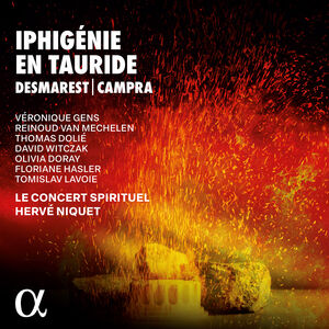 Desmarets & Campra: Iphigenie en Tauride , Veronique Gens