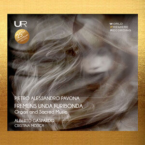 Fremens Unda Furibonda - Organ & Sacred Music , Alberto Gaspardo