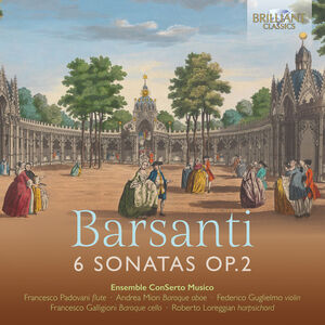 Barsanti: 6 Sonatas, Op. 2 , Ensemble ConSerto Musico
