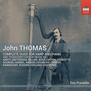 John Thomas: Complete Duos for Harp and Piano, Vol. 1-5 , Duo Praxedis
