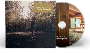 I Believe In You, My Honeydew , Josh Ritter