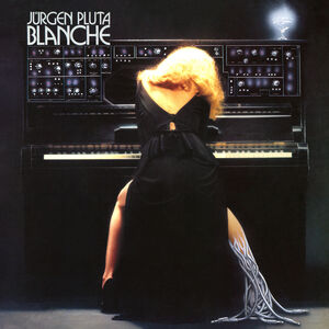 Blanche , Jurgen Pluta