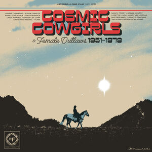 Cosmic Cowgirls & Female Outlaws 1951-1979 (Various Artists) , Various Artists