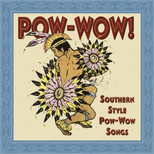 Pow-wow: Southern Style Pow-wow Songs / Various , John Knifechief