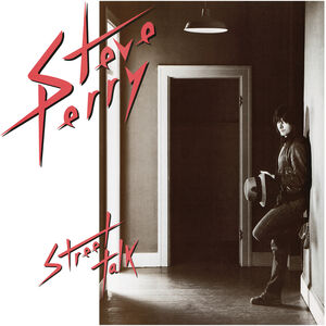 Street Talk , Steve Perry