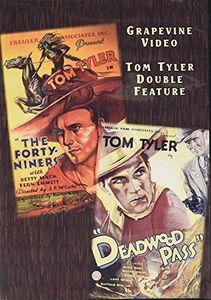Forty-Niners (1932) /  Deadwood Pass (1933)