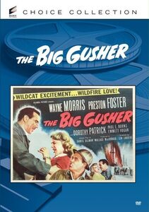The Big Gusher , Preston S. Foster