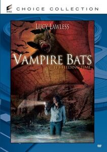 Vampire Bats , Lucy Lawless