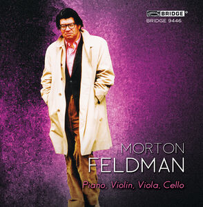 Feldman: Piano, Violin, Viola, Cello (1987) Vol 5
