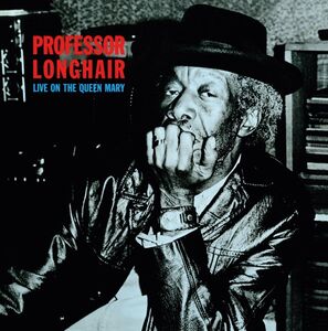 Live On The Queen Mary , Professor Longhair