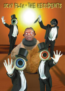 Icky Flix , The Residents