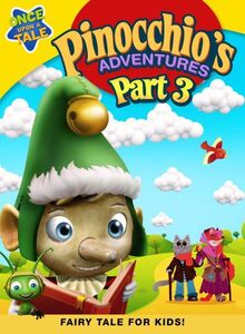 Pinocchio's Adventures: The Adventures of Pinocchio Part 3