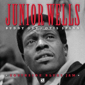 Southside Blues Jam , Junior Wells