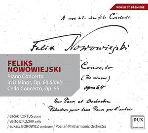 Nowowiejski: Piano Concerto in D minor, Op. 60 "Slavic";
Cello Concerto, Op. 55 , Bartosz Koziak