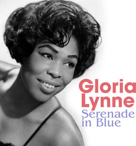 Serenade in Blue , Gloria Lynne