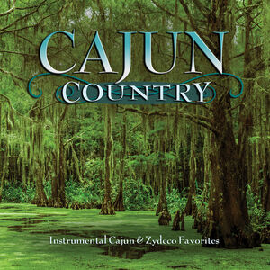 Cajun Country [Explicit Content]