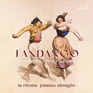 Boccherini: Fandango - String Quintets , La Ritirata